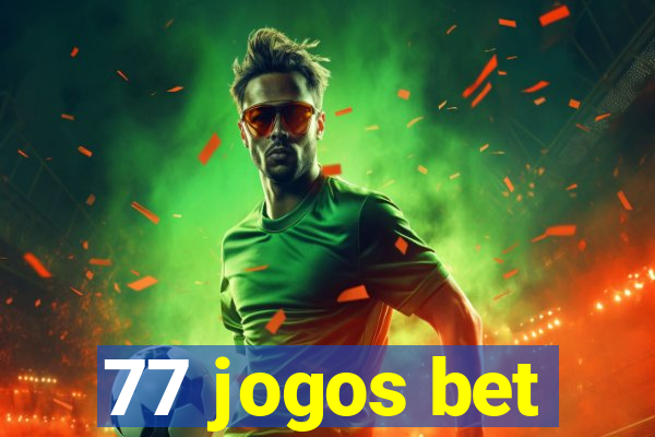 77 jogos bet